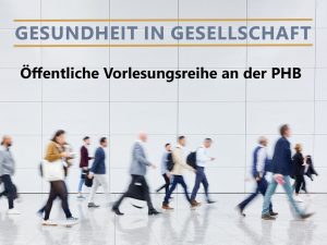 Vortragsreihe: Gesundheit in Gesellschaft